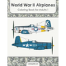 World War II Airplanes Coloring Book for Adults 1