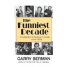 The Funniest Decade: A Celebration of American Comedy in the 1930s (hardback)