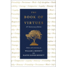 The Book of Virtues: 30th Anniversary Edition