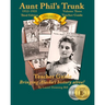 Aunt Phil's Trunk Volume Three Teacher Guide Third Edition: Curriculum that brings Alaska history alive!