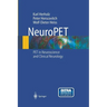Neuropet: Positron Emission Tomography in Neuroscience and Clinical Neurology