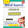 Word Search Puzzles in Spanish for Kids: Boys & Girls - Awesome! Vol.1 - Delta Classics