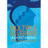 Multiple Sclerosis: Understanding the Cognitive Challenges