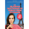 The Hilarious Dicktionary: Subtle Clues of French Penis Nicknames (Amour Magnifique: Unveiling the French Way of Love)