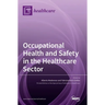 Occupational Health and Safety in the Healthcare Sector
