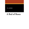 A Bed of Roses