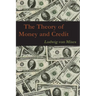 The Theory of Money and Credit