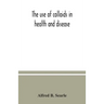 The use of colloids in health and disease