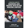 A Practical Guide to Hoarding and Mental Health for Housing Lawyers