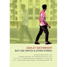 Bait and Switch: & Other Stories