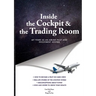 INSIDE THE COCKPIT and THE TRADING ROOM: My years as an airline pilot and investment adviser