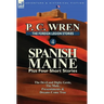 The Foreign Legion Stories 4: Spanish Maine Plus Four Short Stories: The Devil and Digby Geste, the Mule, Presentiments, & Dreams Come True