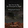 One Star by Day, Six Thousand by Night