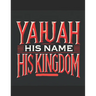 Yahuah: His Name His Kingdom