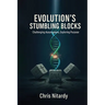 Evolution's Stumbling Blocks: Challenging Assumptions, Exploring Purpose