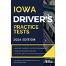 Iowa Driver's Practice Tests: + 360 Driving Test Questions To Help You Ace Your DMV Exam.