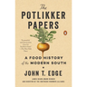 The Potlikker Papers: A Food History of the Modern South