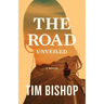 The Road Unveiled