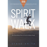 Spirit Walk (Special Edition): The Extraordinary Power of Acts for Ordinary People