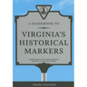 A Guidebook to Virginia's Historical Markers