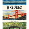 Bridges: A Nonfiction Picture Book about Bridges Around the World