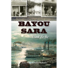 Bayou Sara: Used to Be