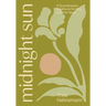 Midnight Sun: A Scandinavian Cookbook for Long Summer Days