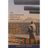 The Path to Victory: The Mediterranean Theater in World War II