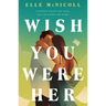 Wish You Were Her