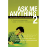 Ask Me Anything 2: More Provocative Answers for College Students