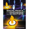 Social Media for Engineers and Scientists