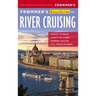 Frommer's EasyGuide to River Cruising