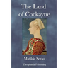 The Land of Cockayne