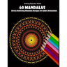 Coloring Book For Adults: 60 Mandalas: Stress Relieving Mandala Designs for Adults Relaxation