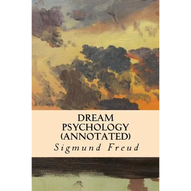 DREAM PSYCHOLOGY (annotated)