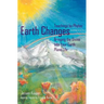 Earth Changes: Teachings by Phylos: Bringing the Divine Into Your Earth Plane Life