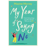 My Year of Saying No
