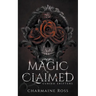 Magic Claimed: Reverse Harem Wolf Shifter Paranormal Romance