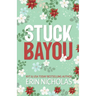Stuck Bayou