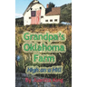 Grandpa's Oklahoma Farm: High On A Hill