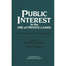 Public Interest in the Use of Private Lands