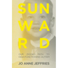 Sunward: Our Zigzag Path to High-Functioning Autism
