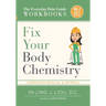 Fix Your Body Chemistry: Companion Manual and Journal for Volume 2 (2 Of 3)