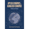 Applied Economics in Globalised Economies: Problems and Policies
