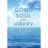 Good Soul - Happy Life