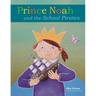 Prince Noah and the School Pirates