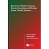 Elements of Radio Frequency Energy Harvesting and Wireless Power Transfer Systems
