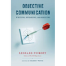 Objective Communication: Writing, Speaking and Arguing