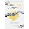 The Bridal Company: A Plea to Prepare for the Bridegroom