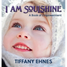 I AM Soulshine: A Book of Empowerment